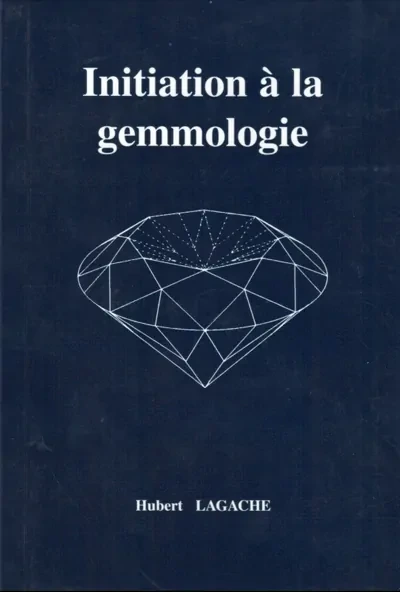 Livre "initiation à la gemmologie" de Lagache